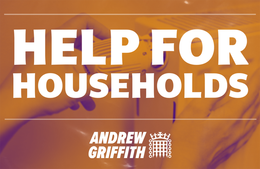 Help For Households Andrew Griffith MP